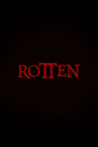 Фильм Rotten 2025