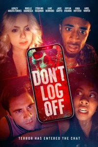 Фильм Don't Log Off 2025